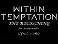 Within Temptation The Reckoning Feat Jacoby Shaddix 2019 Lyrics