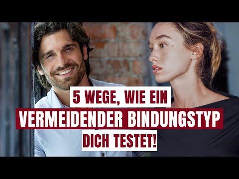 5 Wege, wie ein Vermeidender Bindungstyp (Mann) dich testet - Und was das für dich bedeutet💡