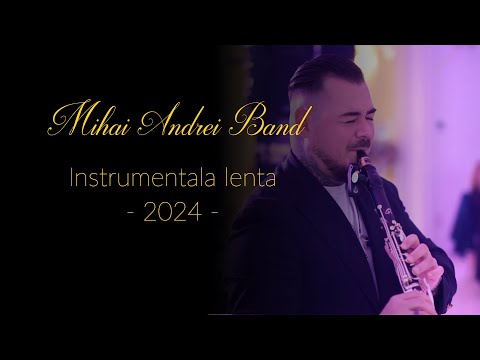 MIHAI ANDREI BAND ✅ INSTRUMENTALA LENTA 2024 ✅ CLARINET