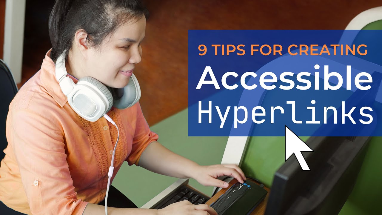 9 Tips for Creating Accessible Hyperlinks