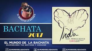 India Martínez - Gris (SP Music Bachata Remix) [feat. Prince Royce] - #BACHATA 2017