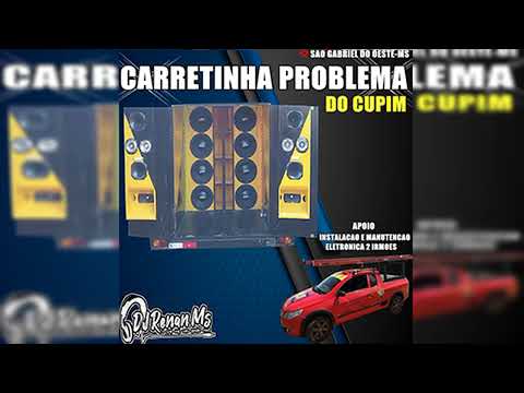 CD CARRETINHA PROPLEMA ((FUNKADÃO)) DE SÃO GABRIEL DO OESTE - MS - DJ RENAN MS