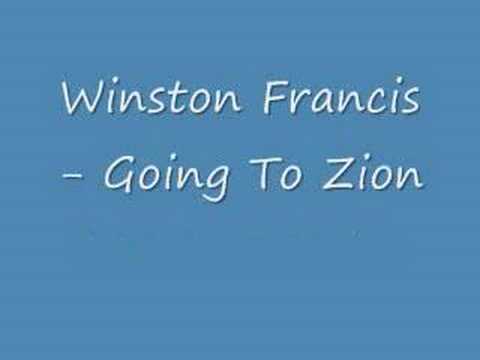 Winston Francis - Going To Zion