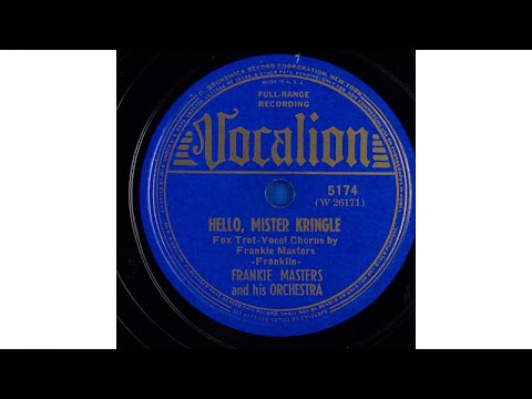 Frankie Masters and his Orchestra - Hello, Mister Kringle (1939)