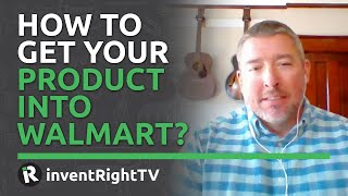 How to Get Your Product Into Walmart!