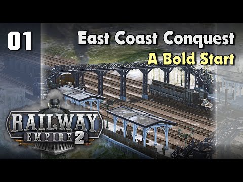 Railway Empire 2 - Full Campaign - Chapter 1 : East Coast Conquest - A Bold Start - Ep1