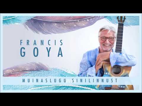 "Lahkumislaul " - Francis Goya 2017