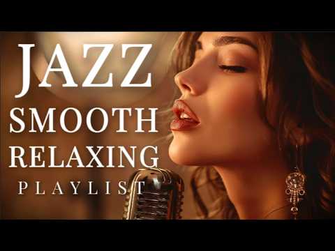 Relaxing Smooth Jazz 🎷 Romantic Female Vocals for Deep Calm & Stress Relief (2 Hours)