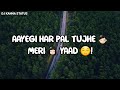 Aayegi Har Pal Tujhe Meri Yaad Whatsapp Status Dj Kanha Status