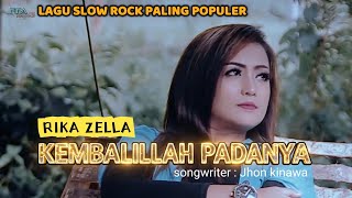 Download lagu Kembalilah padanya - lagu slow rock malaysia paling populer - rika zella ( official music vidio ) mp3