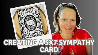 Crafting a Beautiful Sympathy 5x7 Card with Spellbinders' New Timeless Collection