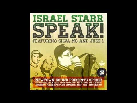 Speak - Israel Starr ft Silva MC & Juse 1 (prod DJ ART)