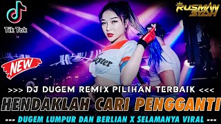 Download lagu DUGEM HENDAKLAH CARI PENGGANTI NEW 🎼 DJ DUGEM REMIX TIK TOK VIRAL | DJ REMIX PALEMBANG mp3