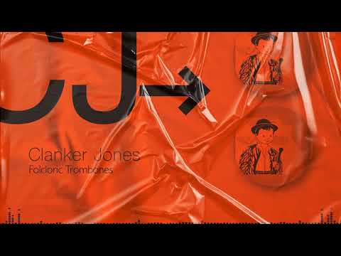 Clanker Jones Feat.  Ro Mania - Folcloric Trombones