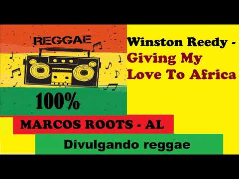 DIVULGANDO: Winston Reedy - Giving My Love To Africa / MARCOS ROOTS - AL