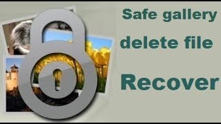 Safe gallery delete file recover || TECH DAX