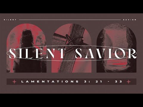 The Silent Savior (LIVE 1st Service)