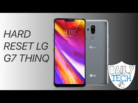 Hard reset lg g7 thinQ | DT DailyTech
