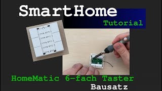 HomeMatic 6-fach Taster Bausatz
