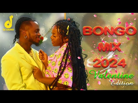 BONGO MIX 2024 | VALENTINE EDITION | Dj Dario KE | Diamond Platinumz, Jay Melody, Nandy, Alikiba 🔥