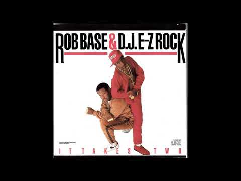 Rob Base & D.J. E-Z Rock - It Takes Two