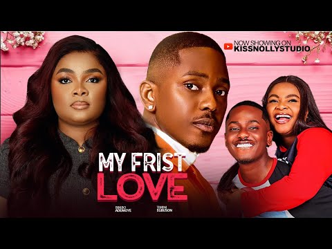MY FIRST LOVE - BIMBO ADEMOYE / TIMINI EGBUSON / IKE OGBONNA LATEST 2025 NOLLYWOOD MOVIES