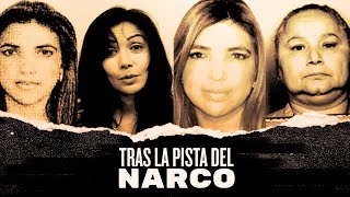 Tras la pista del narco: las mujeres que marcaron la historia del tráfico de drogas Tras la pista del narco: las mujeres que marcaron la historia del tráfico de drogas