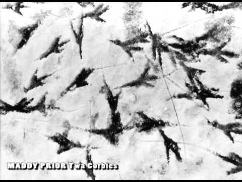 MADDY PRIOR: Twa Corbies