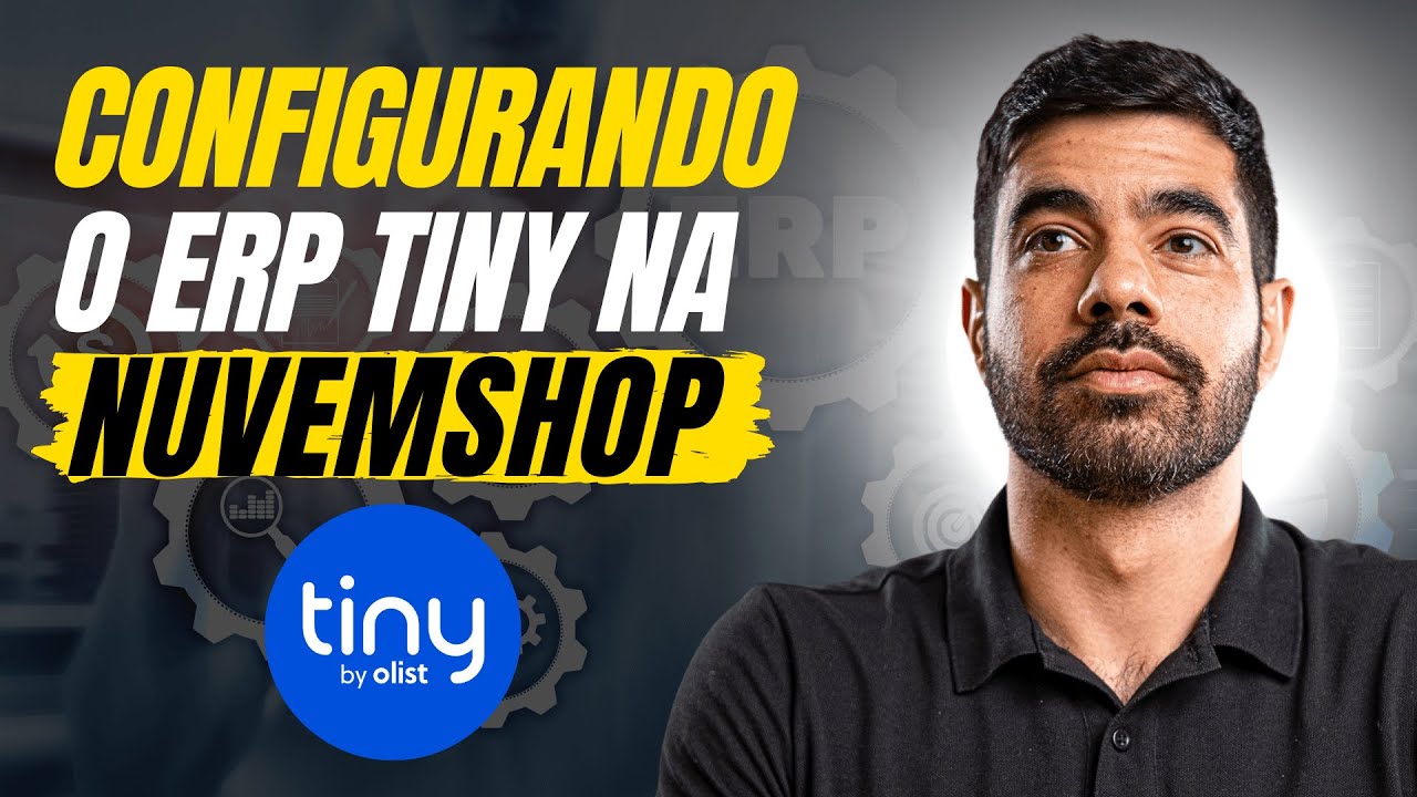 Passo a Passo Configuração Tiny ERP na Nuvemshop