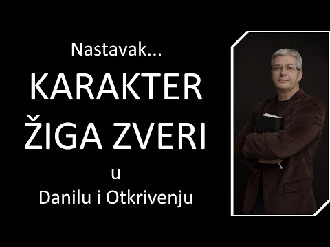 67 KARAKTER ŽIGA ZVERI - Prorok Danilo i apostol Jovan u Otkrivenju razotkrivaju karakter žiga zveri