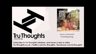 Quantic, Alice Russell - Travelling Song - feat. The Combo Bárbaro