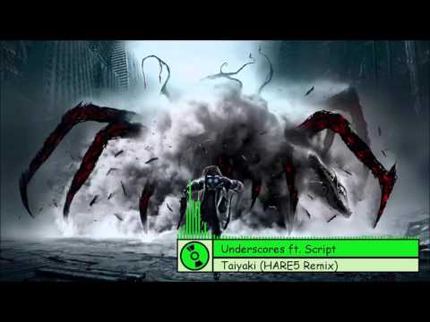 Underscores Ft. Script - Taiyaki (HARE5 Remix)