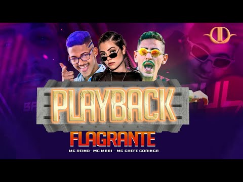 MC REINO - MC CHEFE CORINGA - MC MARI - FLAGRANTE - PLAYBACK BREGA FUNK 2021  (Base Oficial)