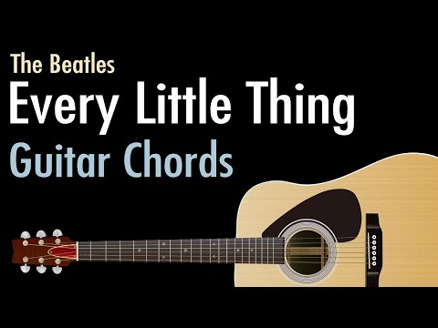 Every Little Thing - The Beatles