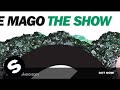 Mike Mago - The Show (Radio Edit) 