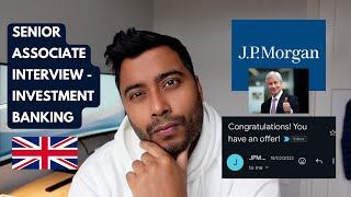 JPMorgan Chase Investment Bank - Senior Associate Interview In London UK