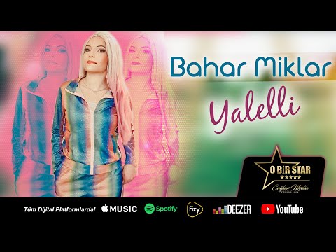 Bahar Miklar - Yalelli (Officia Video)