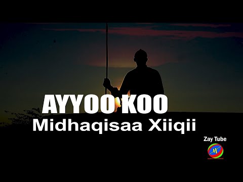 Midhaqisaa Xiiqii - Ayyoo koo - New Ethiopian traditional music - Oromo culture