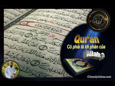 QUR'AN CÓ PHẢI LÀ LỜI PHÁN CỦA ALLAH?