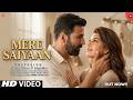 New Song Mere Saiyaan New Hindi Song Akshay Kumar Jacqueline New Song 2026 Romantic Song