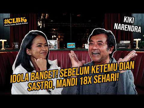 Kiki Narendra: MALU BANGET! ADA SESUATU SAMA DIAN SASTRO?! YANG LAIN GATAU! | #CLBKPodcast