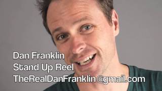 Dan Franklin Stand-Up Reel