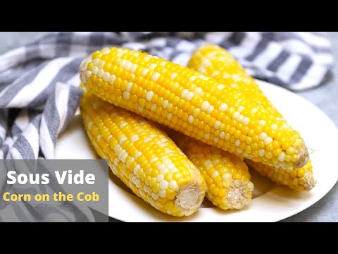 Sous Vide Corn on the Cob with Butter