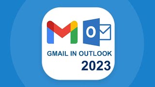 How to set up Gmail in Outlook [2023]