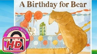 A Birthday for Bear by Bonny Becker - Stories for Kids - Children's Books Read Aloud Along