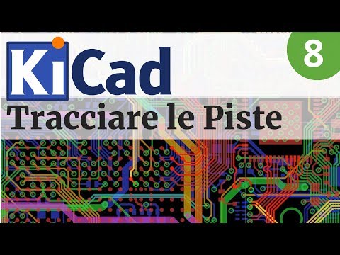 Tracciatura piste di un circuito stampato con KiCAD 5 - Video 8