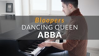 ABBA - Dancing Queen | Piano Cover Bloopers