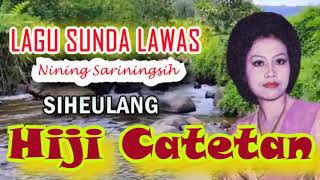 Download lagu HIJI CATETAN - SIHEULANG (NINING SARININGSIH) II LAGU SUNDA LAWAS @Kangdedicosmo mp3 Download lagu HIJI CATETAN - SIHEULANG (NINING SARININGSIH) II LAGU SUNDA LAWAS @Kangdedicosmo mp3