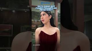 Siap Jadi Wanita Dewasa! Inilah Gaya Almira Anak AHY dan Annisa Pohan Pamer Penampilan Prom Night