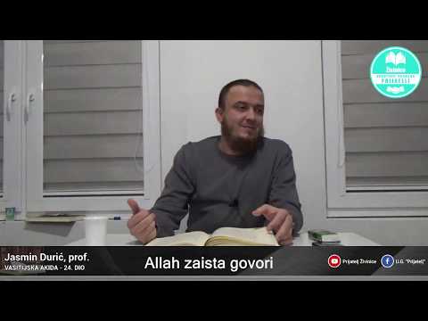 Allah zaista govori - Komentar Vasitijske akide - 24. dio - Jasmin Durić, prof.